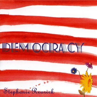 Stephanie Rearick - Democracy