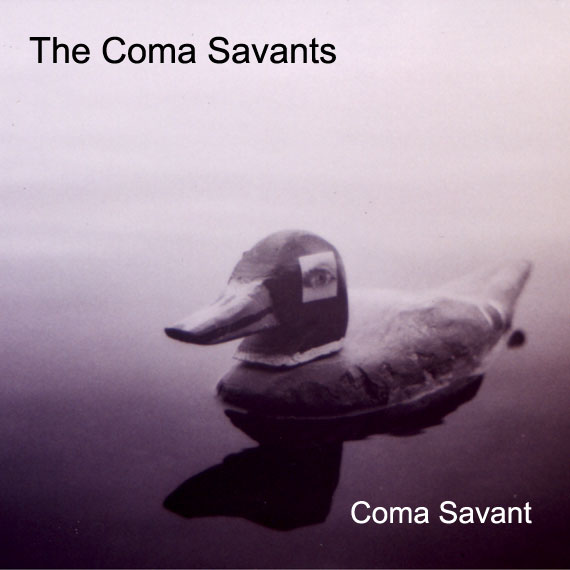 Coma
Savant